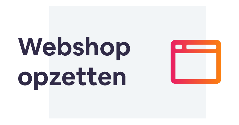 In 10 stappen naar een (succesvolle) webshop